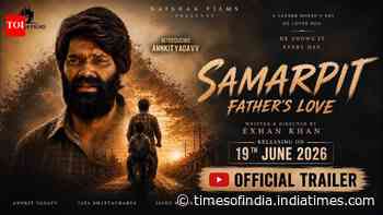 Samarpit: Father's Love - Official Trailer