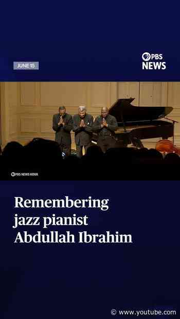Remembering South African jazz pianist Abdullah Ibrahim