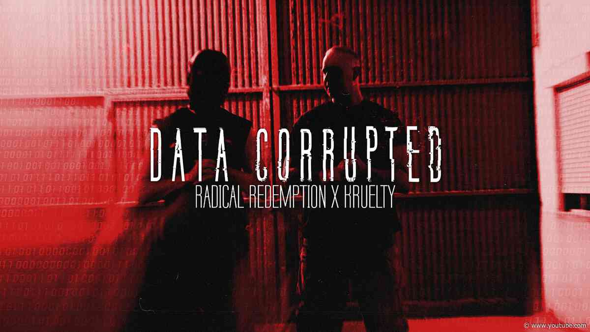 Radical Redemption & Kruelty  - Data Corrupted (Official Music Video)