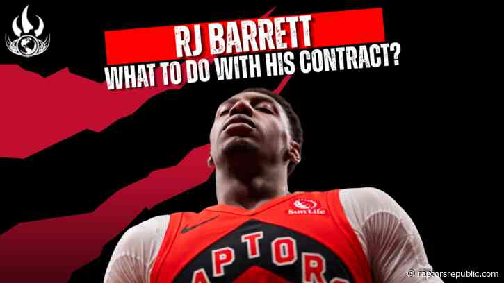 The Raptors can afford to play the long game with RJ Barrett