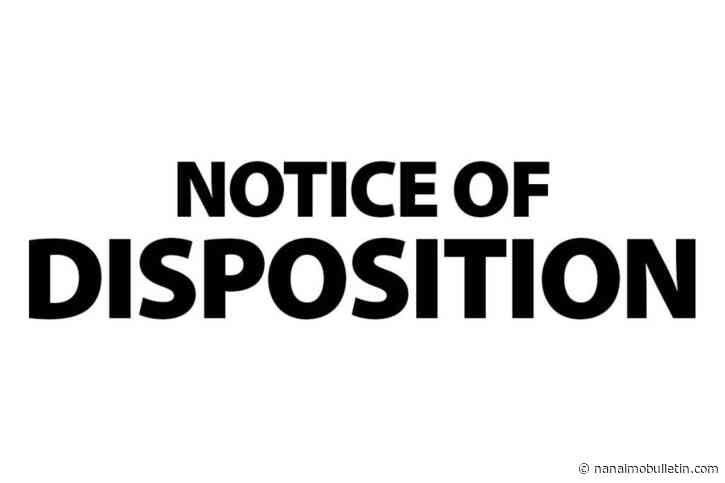NOTICE OF DISPOSITION: Household Items, Estevan Road