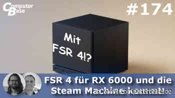CB-Funk-Podcast #174: FSR 4 für RX 6000 erst später, die Steam Machine schon bald?