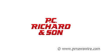 P.C. Richard &amp; Son Helps Families Prepare Their Homes for a Summer of Celebration