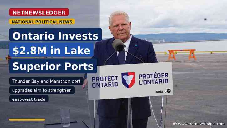 Premier Doug Ford – Ontario invests $2.8M in Thunder Bay and Marathon port upgrades to boost trade