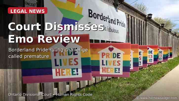 Ontario Divisional Court Dismisses Emo Judicial Review in Borderland Pride Case