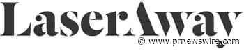 LaserAway, Nation's Largest Aesthetic Dermatology Brand, Opens Its 221st Clinic