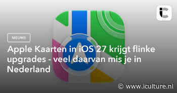 Apple Kaarten in iOS 27 krijgt flinke upgrades – veel daarvan mis je in Nederland