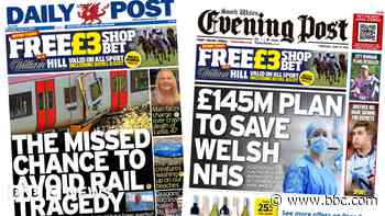 Missed chance to avoid rail tragedy and £145m plan to save Welsh NHS