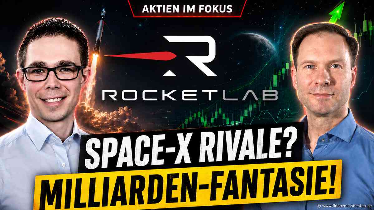 Rocket Lab Aktie im Check: SpaceX-Konkurrent mit Milliarden-Fantasie?