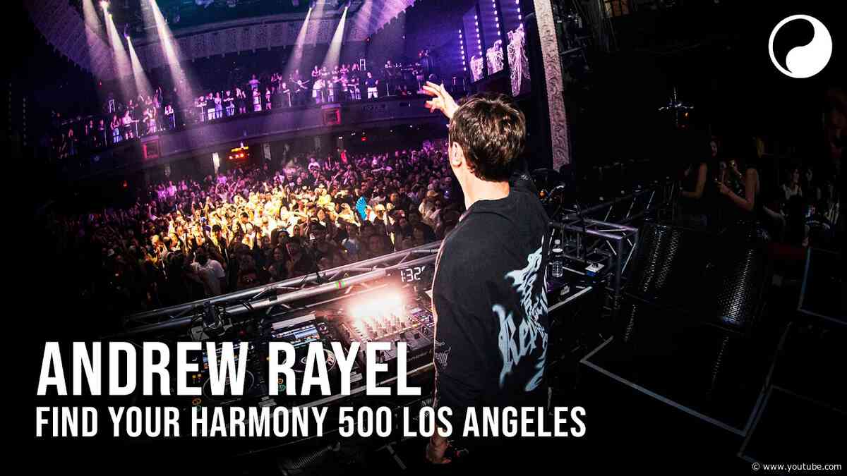 Andrew Rayel - Live @ Find Your Harmony 500, Avalon Hollywood, Los Angeles