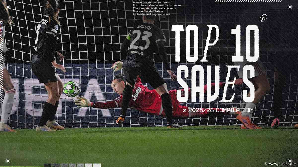 TOP 10 SAVES OF THE SEASON - Juventus Women 2025/26 🧤