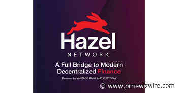 Vantage Bank and Custodia Release White Paper Unveiling "Hazel Network"