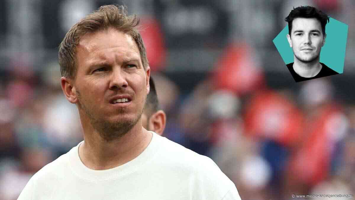 Kommunikator oder Taktiker? Jetzt kann sich Nagelsmann beweisen