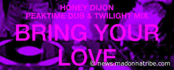 Bring Your Love – The Honey Dijon Remixes
