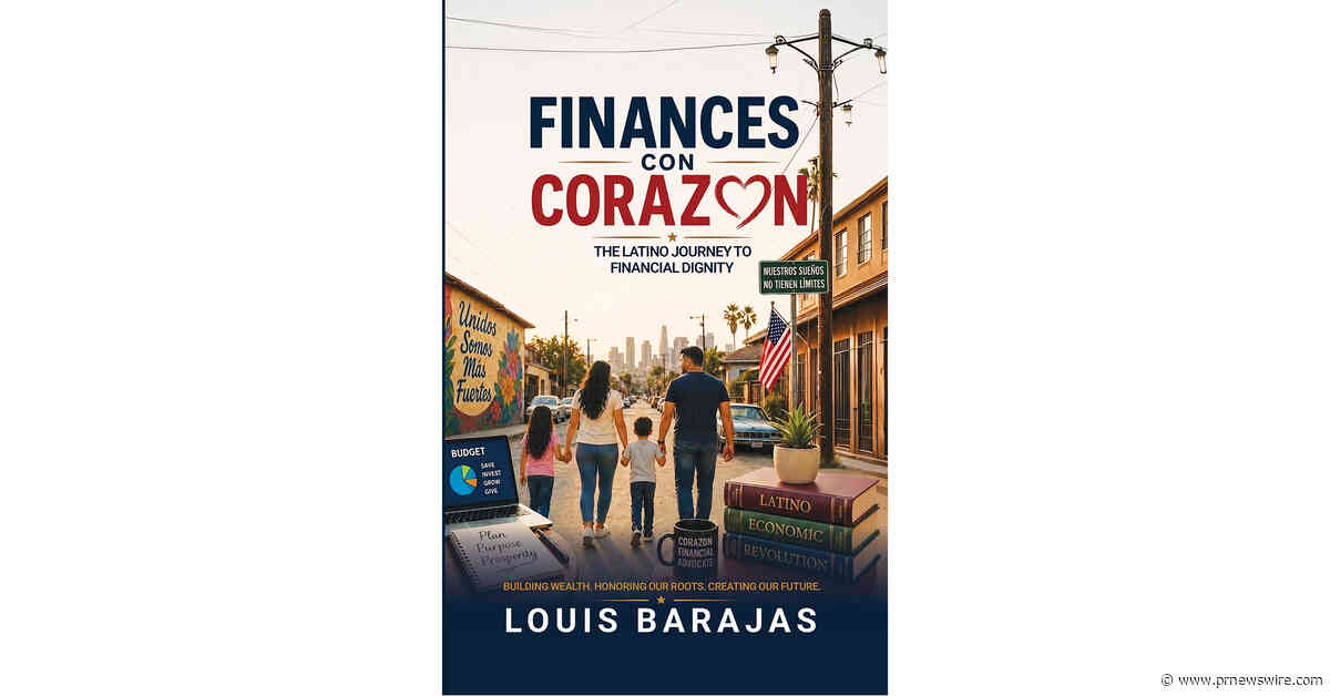Louis Barajas anuncia "Finanzas Con Corazón", un nuevo libro sobre la dignidad financiera