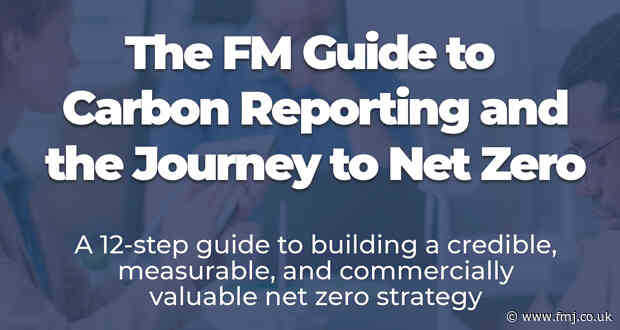 The FM Guide to Carbon Reporting and the Journey to Net Zero