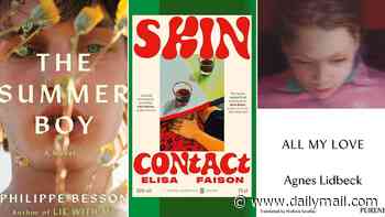 Sultry summers and polyamoury in this week's literary fiction: SKIN CONTACT by Elisa Faison, THE SUMMER BOY by Philippe Besson, ALL MY LOVE by Agnes Lidbeck