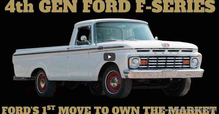 The 4th Gen F Series Trucks — Ford Marches to Leadership