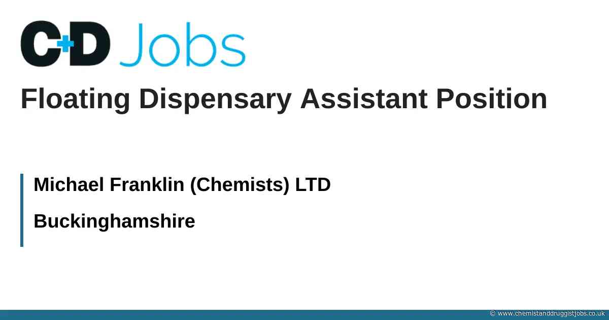 Michael Franklin (Chemists) LTD: Floating Dispensary Assistant Position