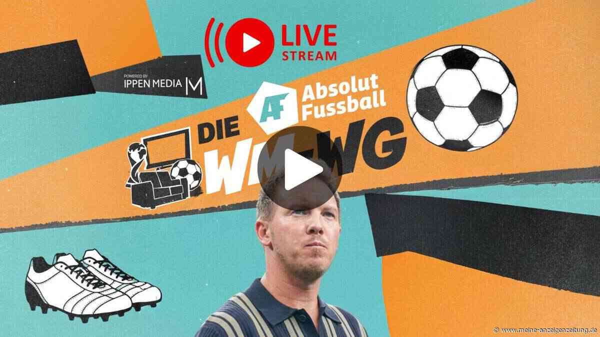 Matchday: Wie weit geht die DFB-Reise jetzt? Die WM-WG heute ab 12 Uhr im Livestream