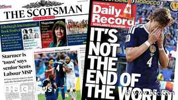 Scotland's papers: Tartan Army 'looking for a miracle' and Starmer exit 'inevitable'