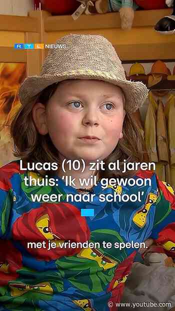 Lucas (10) zit al jaren thuis: 'Ik wil gewoon weer naar school' | RTL Nieuws