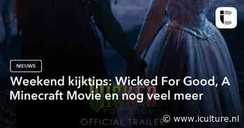 Weekend kijktips: Wicked For Good, A Minecraft Movie en nog veel meer