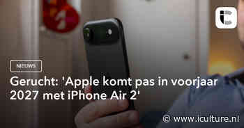 Gerucht: ‘Apple komt pas in voorjaar 2027 met iPhone Air 2’