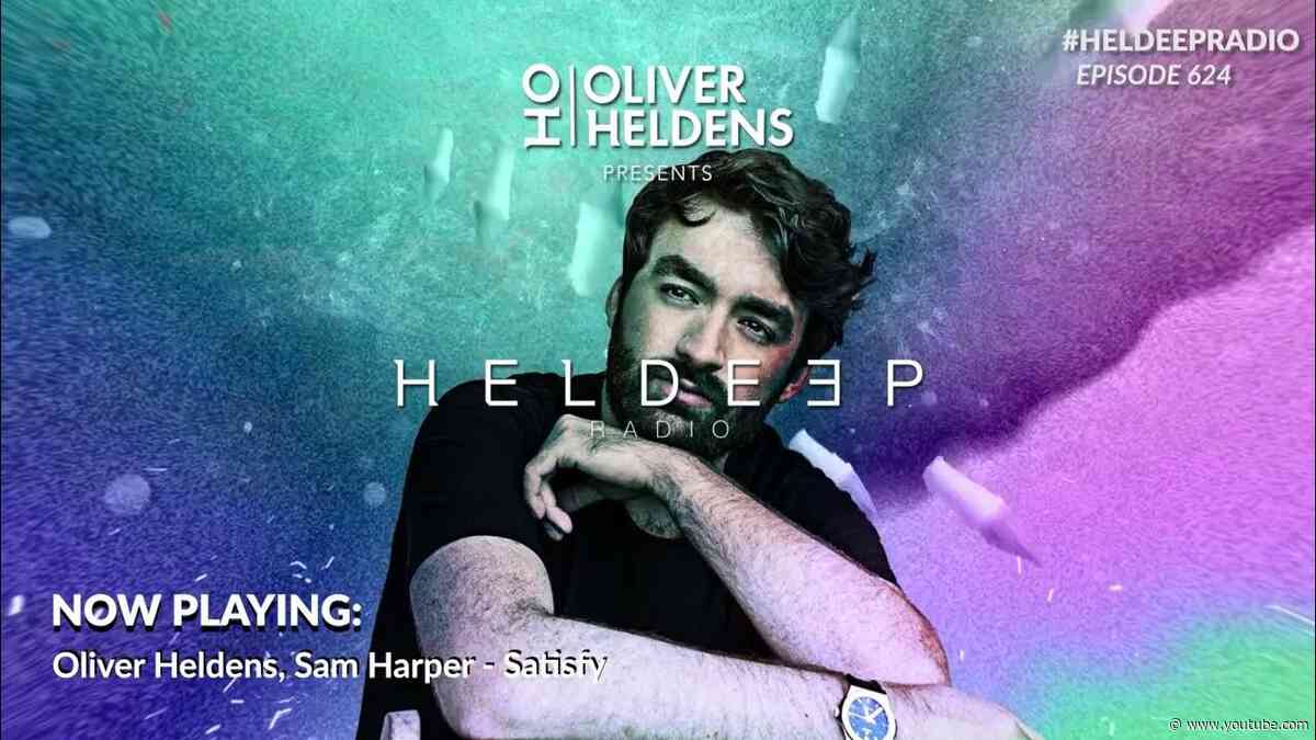 Oliver Heldens - Heldeep Radio #624
