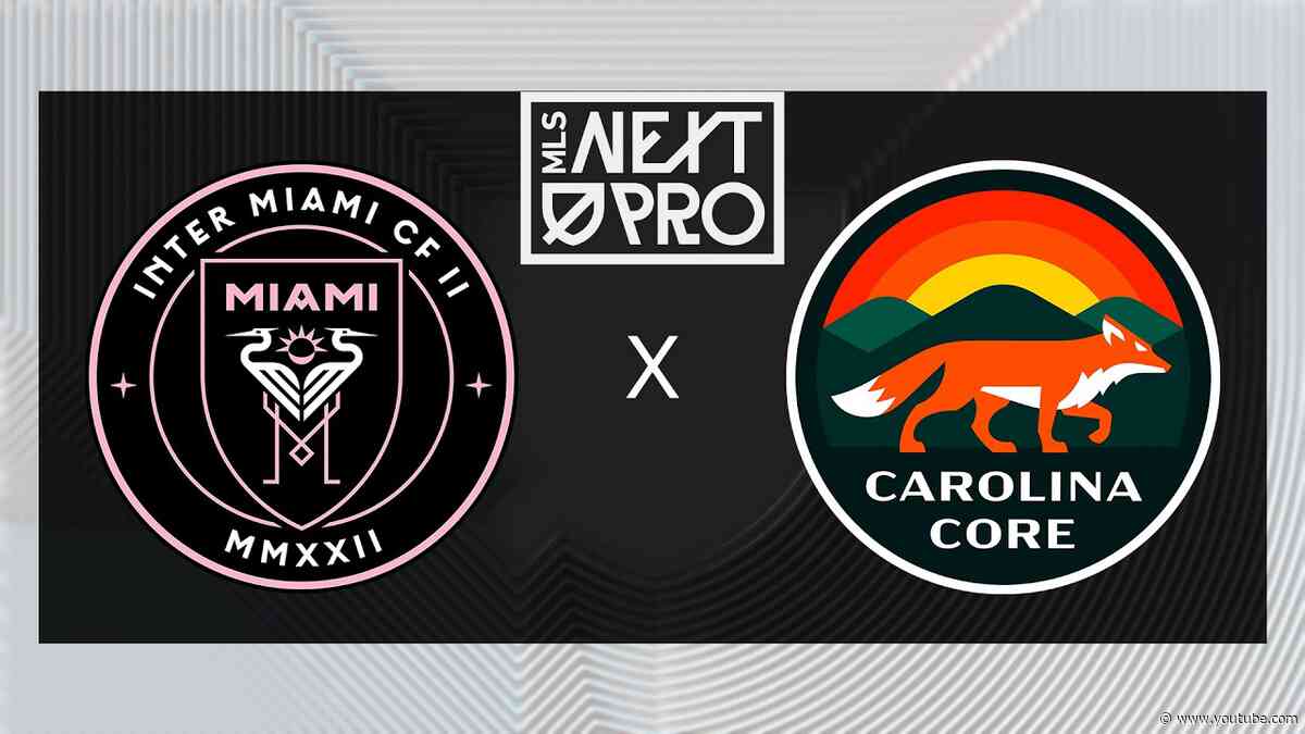 MLS NEXT PRO: Inter Miami CF II vs Carolina  Core FC | June 20, 2026