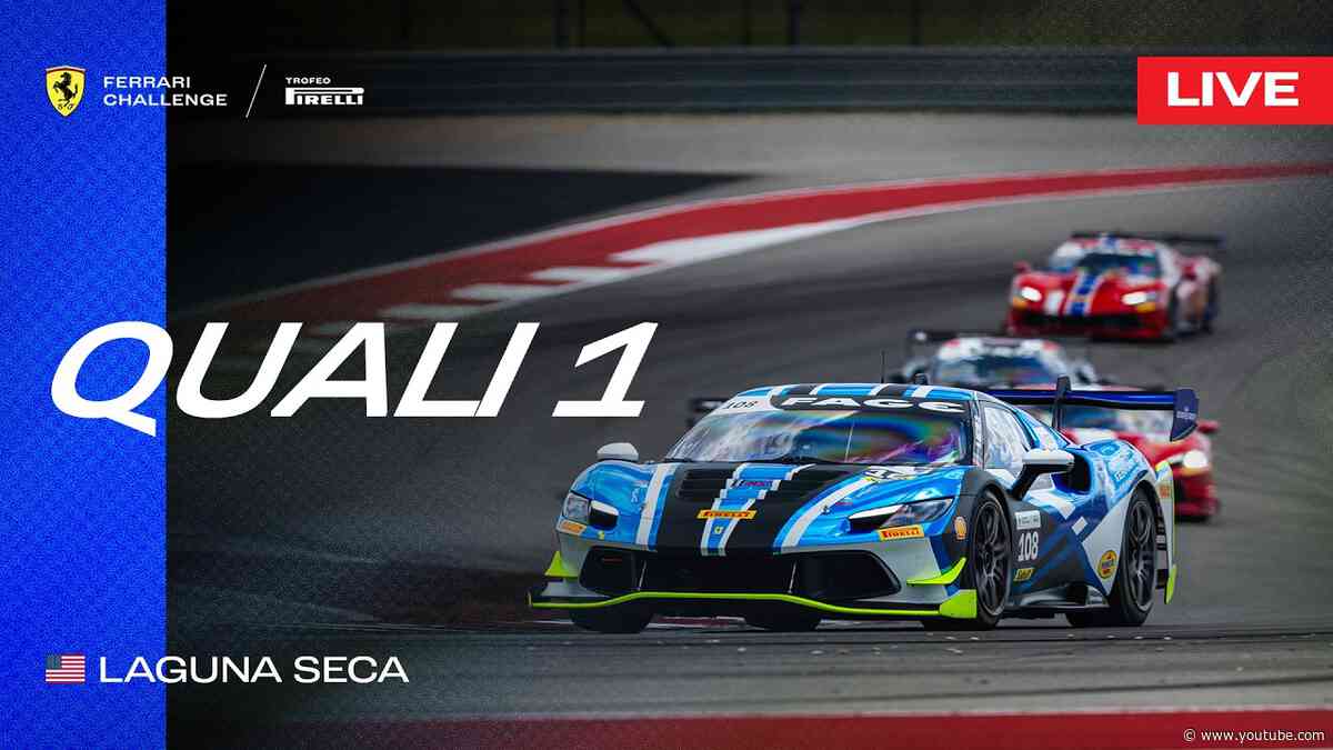 LIVE Ferrari Challenge North America - Laguna Seca, Qualifying 1