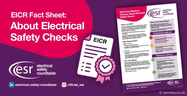 Electrical Safety Roundtable launches EICR Fact Sheet for tenants