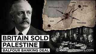 Britain Sold Palestine to Pay its WWI Debt – The Balfour Declaration Was a Banking Deal! (Video)