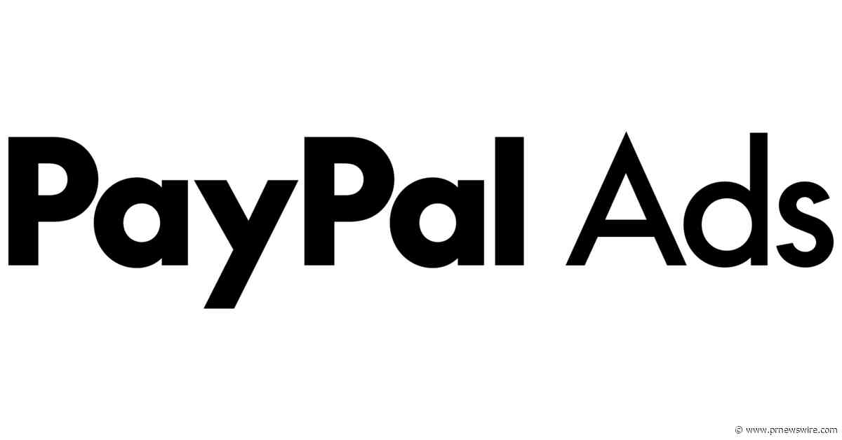 PayPal Ads Delivers Bottom-Line Growth Advertisers Can Measure