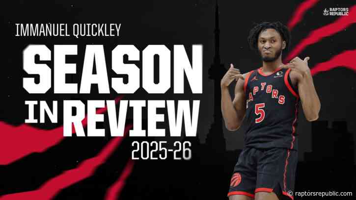 Raptors’ Immanuel Quickley took meaningful strides in a strange 2025-26