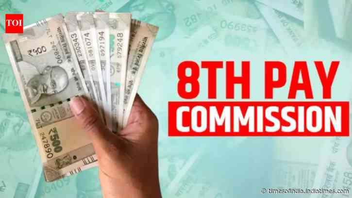 8th Pay Commission enters crucial phase; employee groups see report before Budget 2027