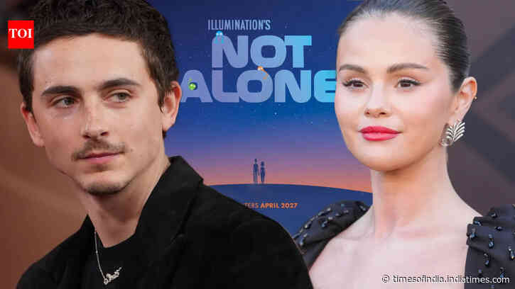 Timothee and Selena to REUNITE after 10 yrs for 'Not Alone'