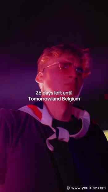 26 days left until Tomorrowland Belgium.