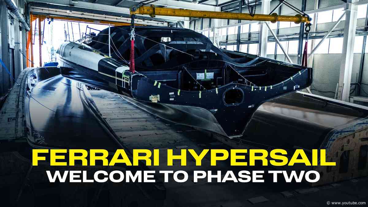 Ferrari Hypersail | Welcome to Phase Two | Episode Six