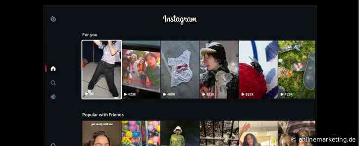 Reels on TV: Instagram auf dem Fernseher für Samsung und mit neuen Formaten
