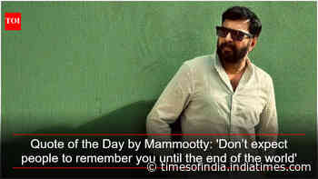 Quote of the Day by Mammootty