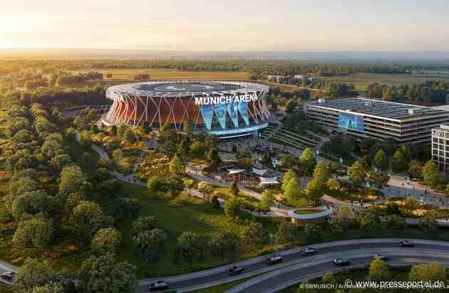 Grünes Licht für die Munich Arena: Stadtrat beschließt Bebauungsplan für eine der modernsten Konzertarenen Europas für 20.000 Fans