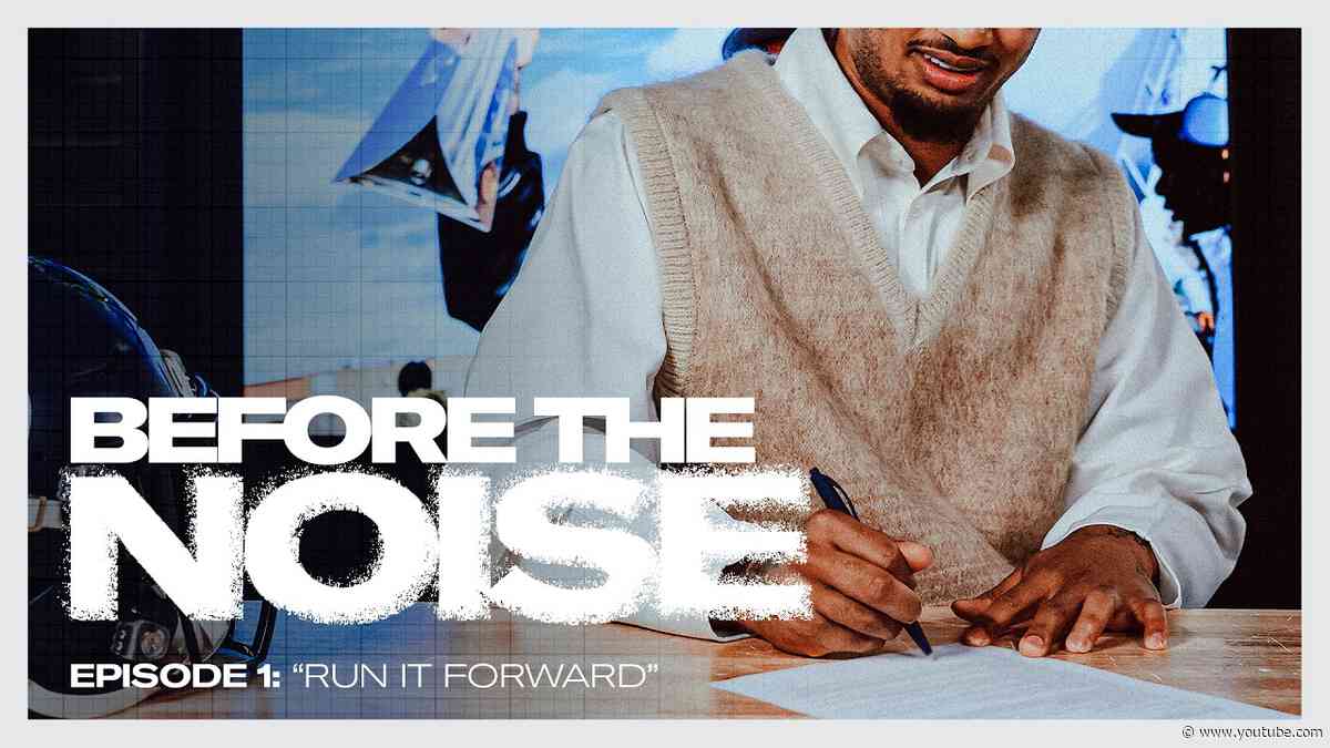 Run It Forward | Before The Noise: S3 E1