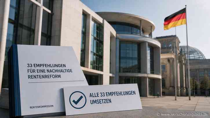 Rente: Bundesregierung will alle 33 Empfehlungen für Rentenreform umsetzen