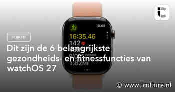 Dit zijn de 6 belangrijkste gezondheids- en fitnessfuncties van watchOS 27