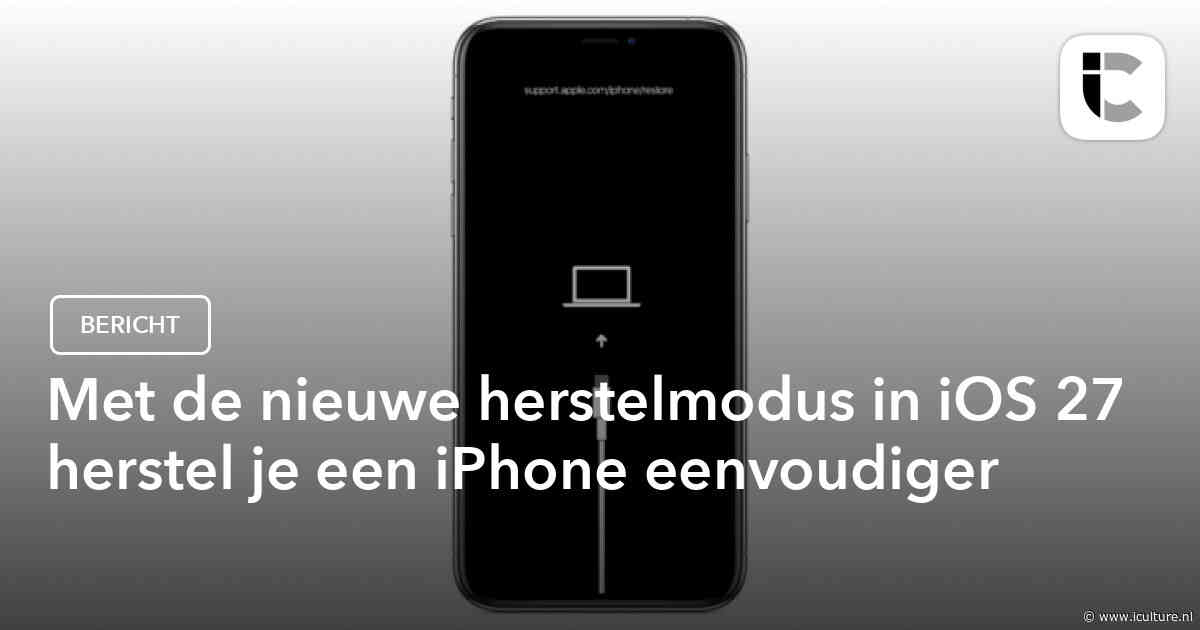 Met de nieuwe herstelmodus in iOS 27 herstel je een iPhone eenvoudiger