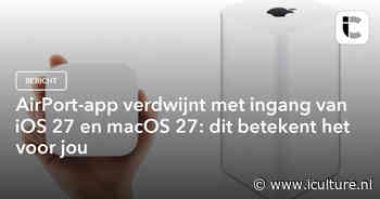 AirPort-app verdwijnt met ingang van iOS 27 en macOS 27: dit betekent het voor jou