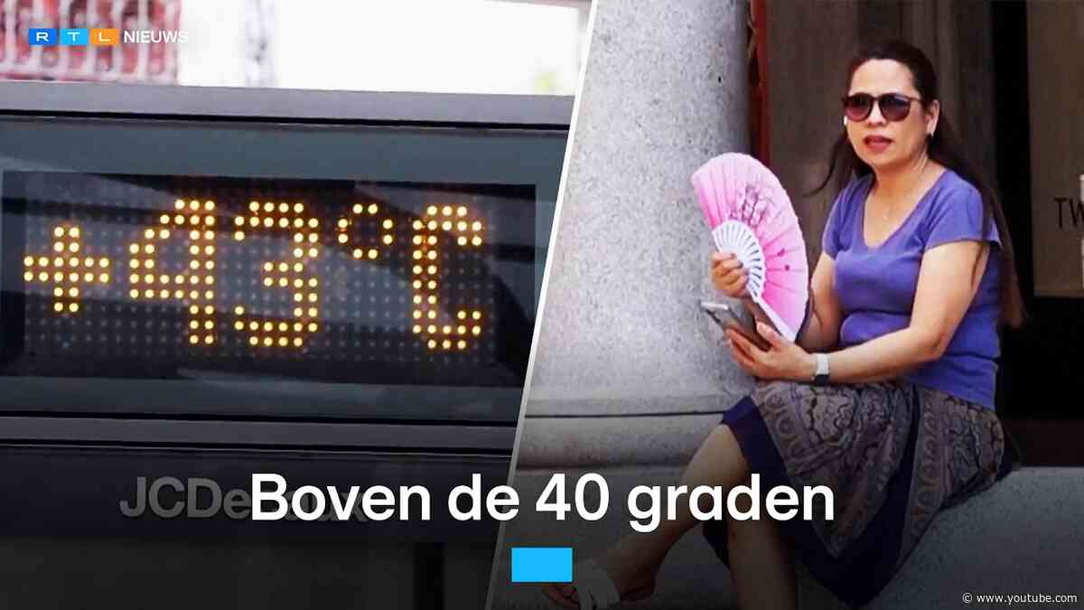 Hittegolf Zuid-Europa, code rood en temperaturen boven de 40 graden | RTL Nieuws
