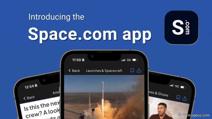 Space.com just launched an app! Get your inside scoop on space exploration