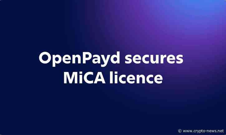 OpenPayd secures MiCA licence as demand for regulated stablecoin infrastructure accelerates across Europe